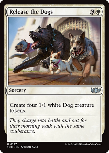 Release the Dogs [Tarkir: Dragonstorm Commander]